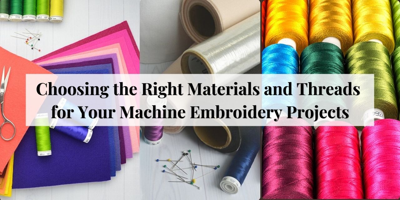 The Right Materials and Threads for Your Machine Embroidery Projects, stabilizers, threads, scissors, clippers, pins, fabric